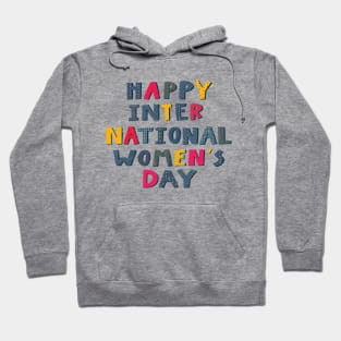 Happy International Women's Day Hoodie